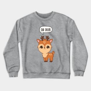 Oh Deer Crewneck Sweatshirt